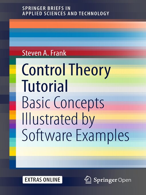 Title details for Control Theory Tutorial by Steven A. Frank - Available